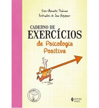 Caderno de Exercícios de Psicologia Positiva